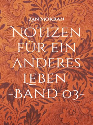 cover image of Notizen für ein anderes Leben -Band 03-